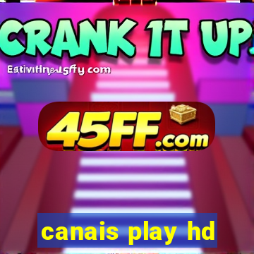 canais play hd